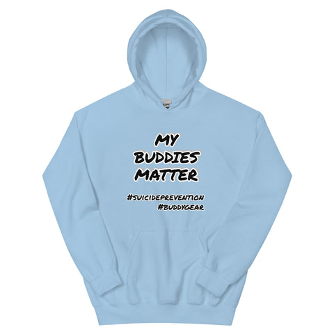 Image of MY BUDDIES MATTER Unisex Hoodie
