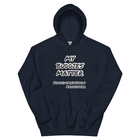 Image of MY BUDDIES MATTER Unisex Hoodie