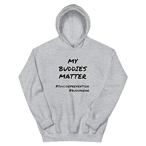 Image of MY BUDDIES MATTER Unisex Hoodie