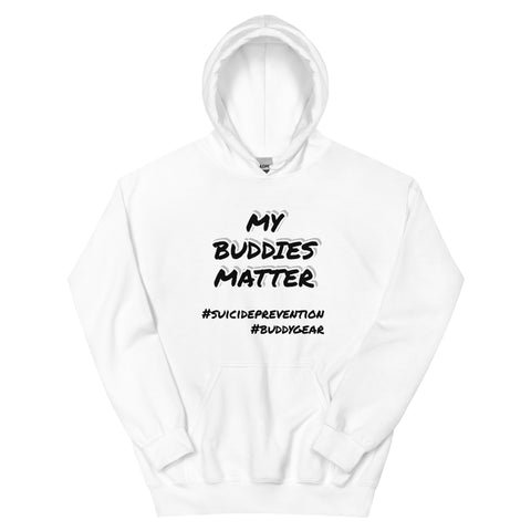 Image of MY BUDDIES MATTER Unisex Hoodie