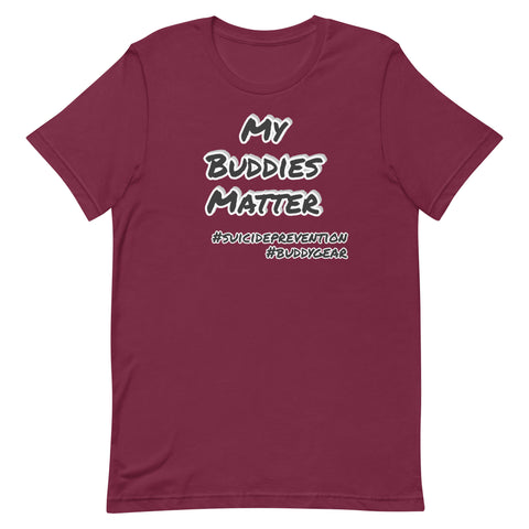 Image of MY BUDDIES MATTER Unisex T-shirt