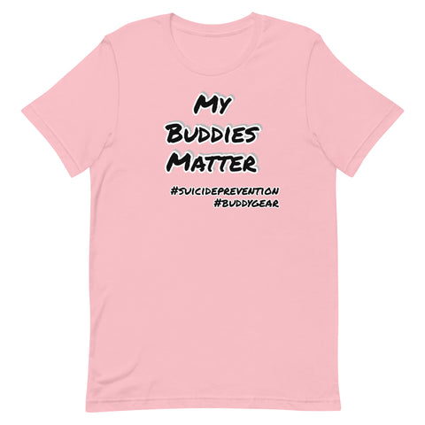 Image of MY BUDDIES MATTER Unisex T-shirt