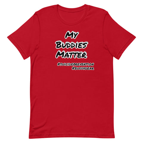 Image of MY BUDDIES MATTER Unisex T-shirt