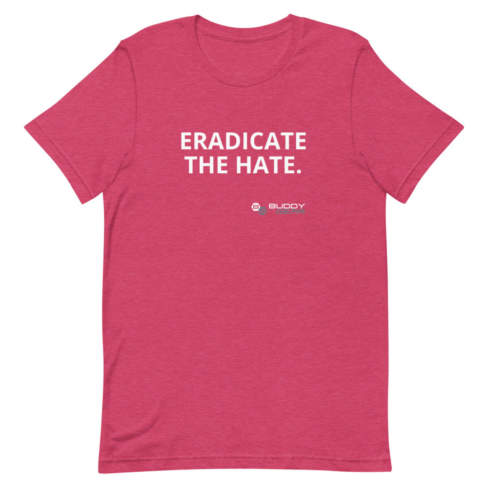 EradicateTheHate Unisex T-Shirt