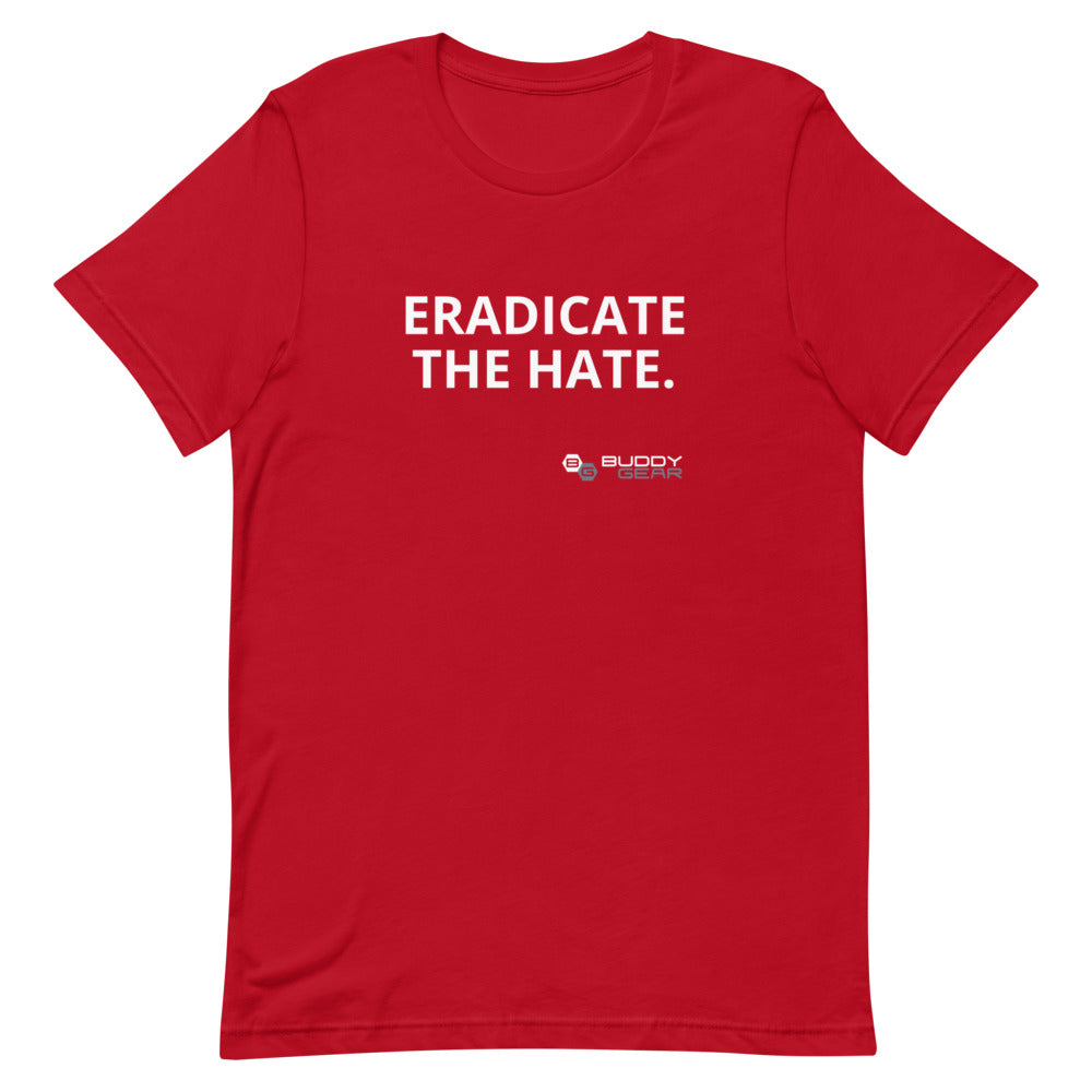 EradicateTheHate Unisex T-Shirt
