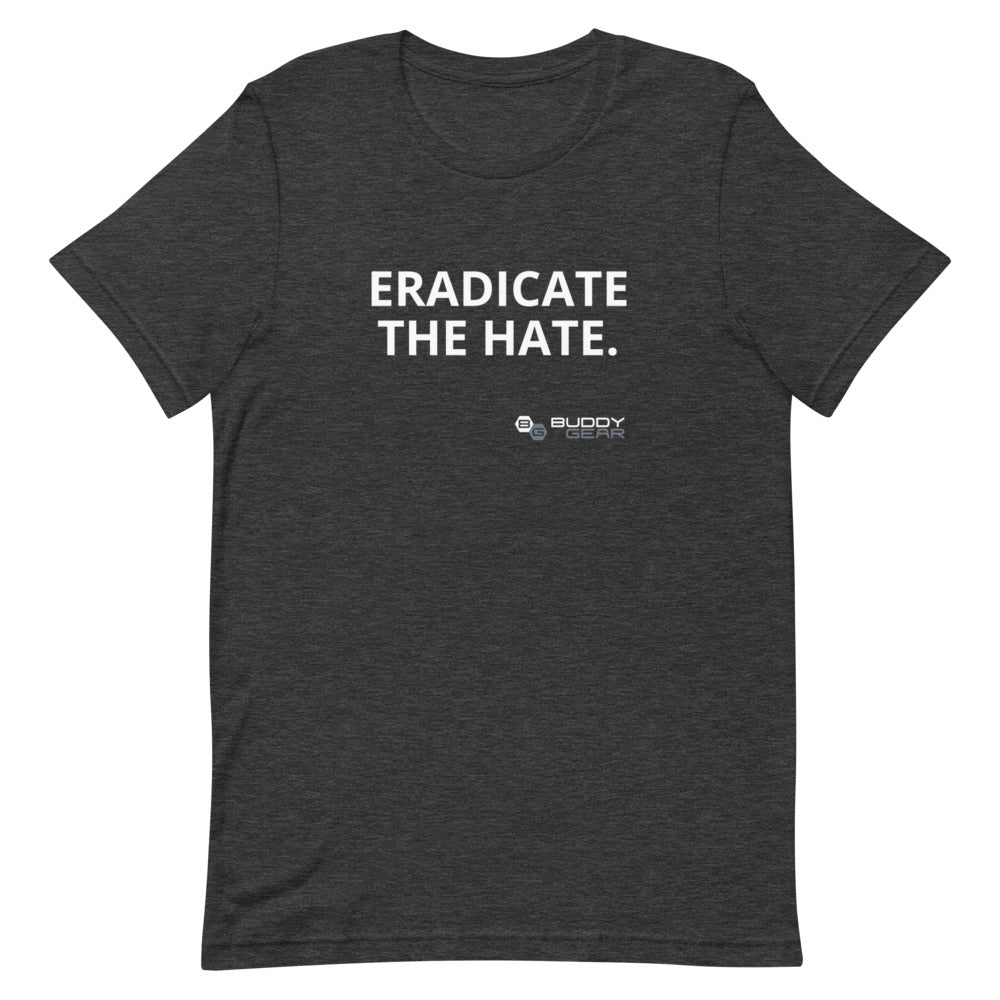 EradicateTheHate Unisex T-Shirt