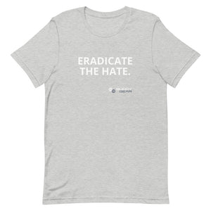 EradicateTheHate Unisex T-Shirt