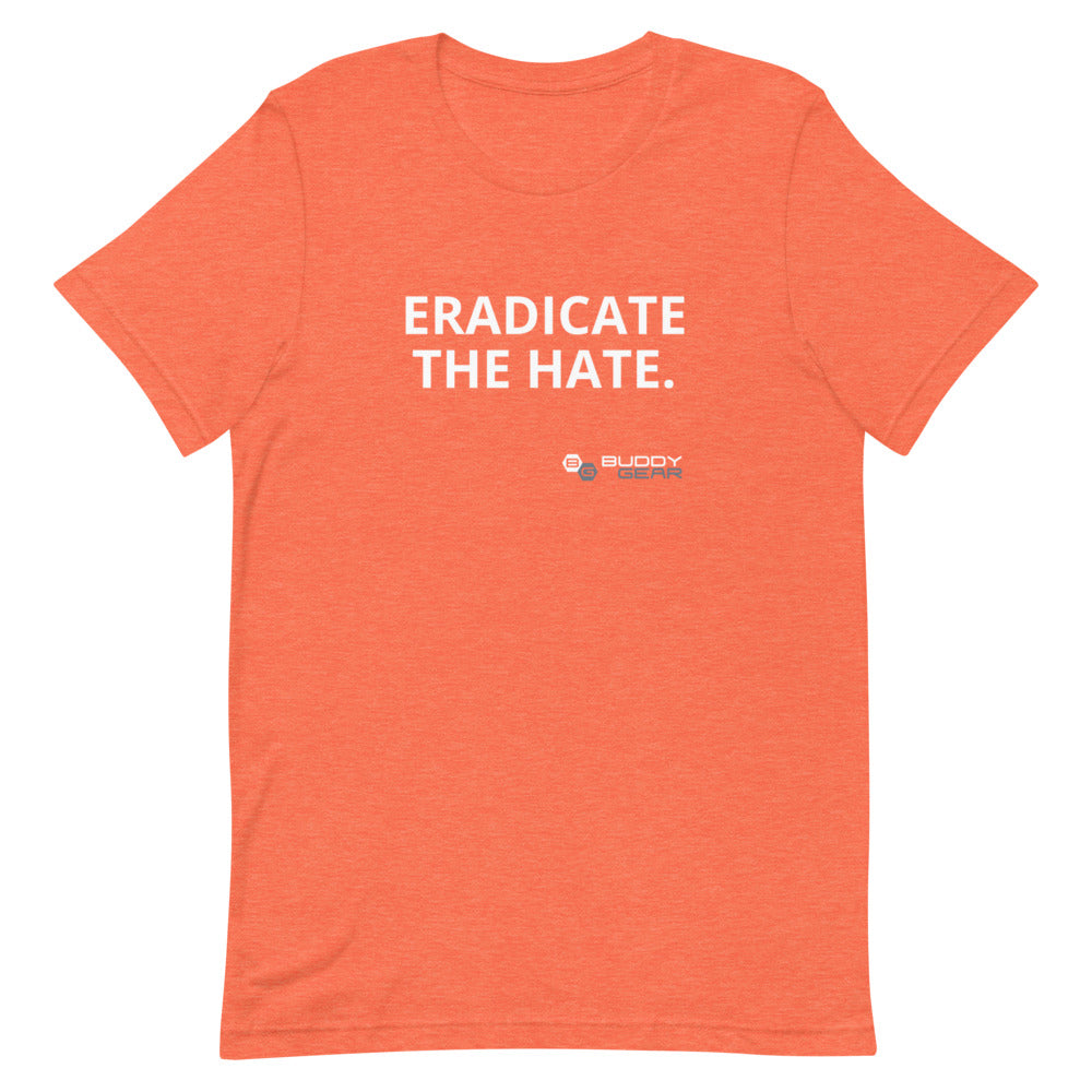 EradicateTheHate Unisex T-Shirt