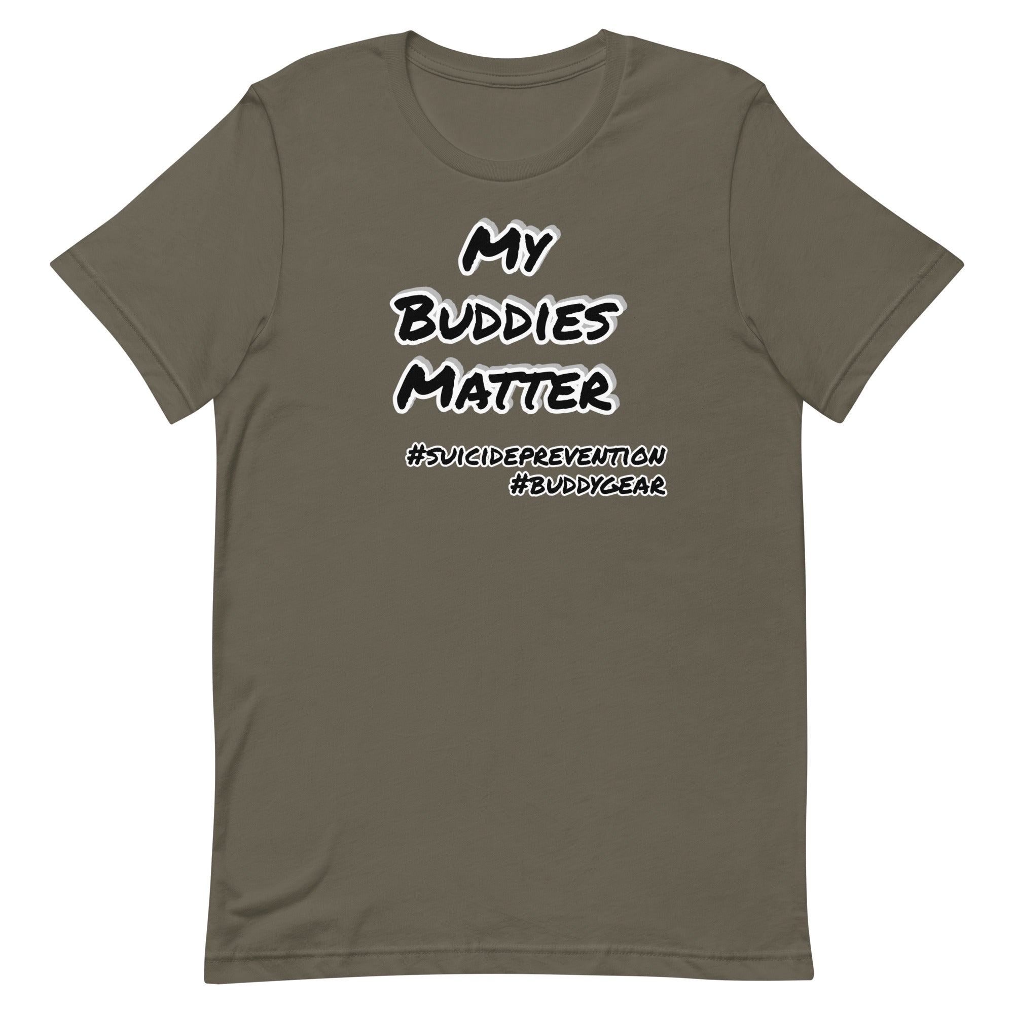 MY BUDDIES MATTER Unisex T-shirt