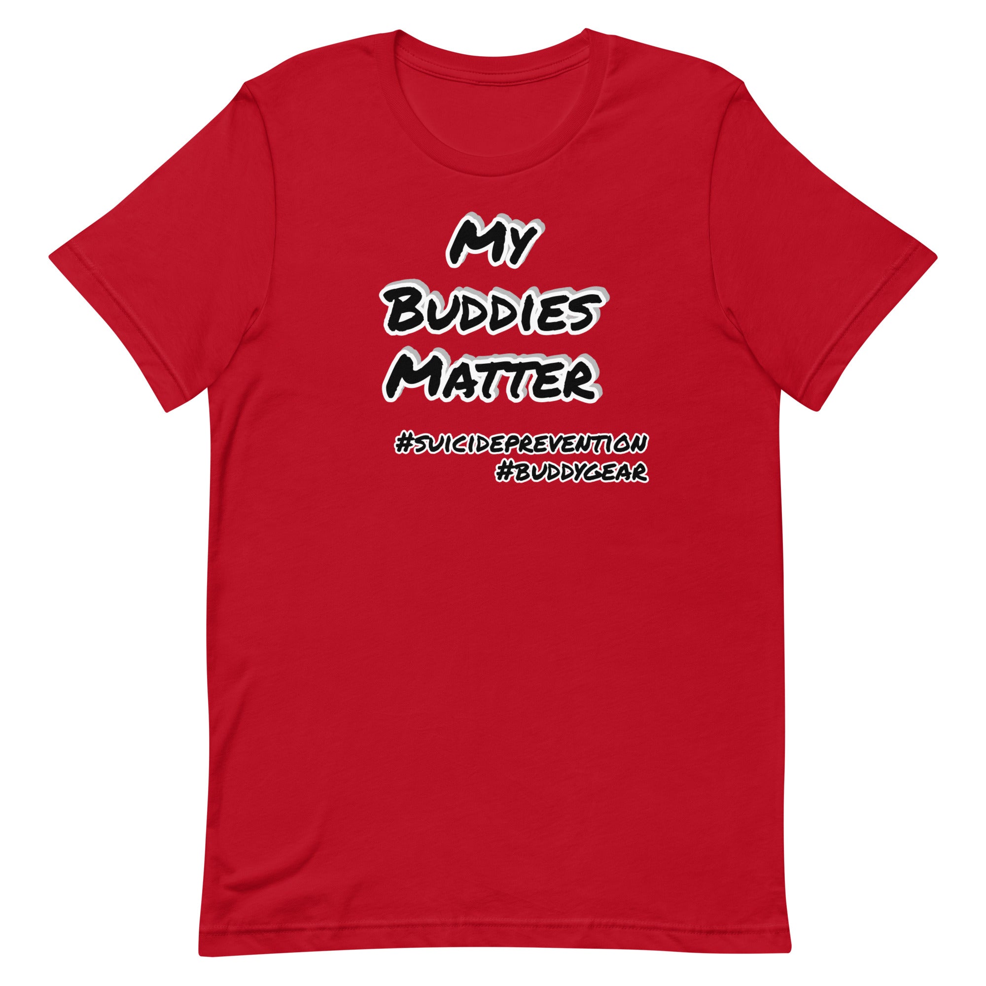 MY BUDDIES MATTER Unisex T-shirt