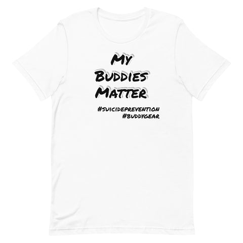 Image of MY BUDDIES MATTER Unisex T-shirt